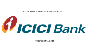 ICICI CREDIT CARD APPLICATION STATUS