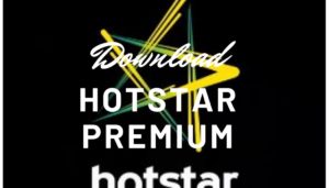 Download Hotstar Premium