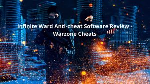 Infinite Ward Anti-cheat Software Review - Warzone Cheats